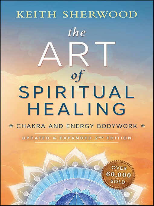 Title details for The Art of Spiritual Healing by Keith Sherwood - Available